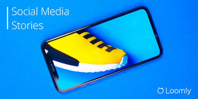 Social Media Stories: The Growth Opportunity Your Brand Don't Want To Miss | Loomly Blog