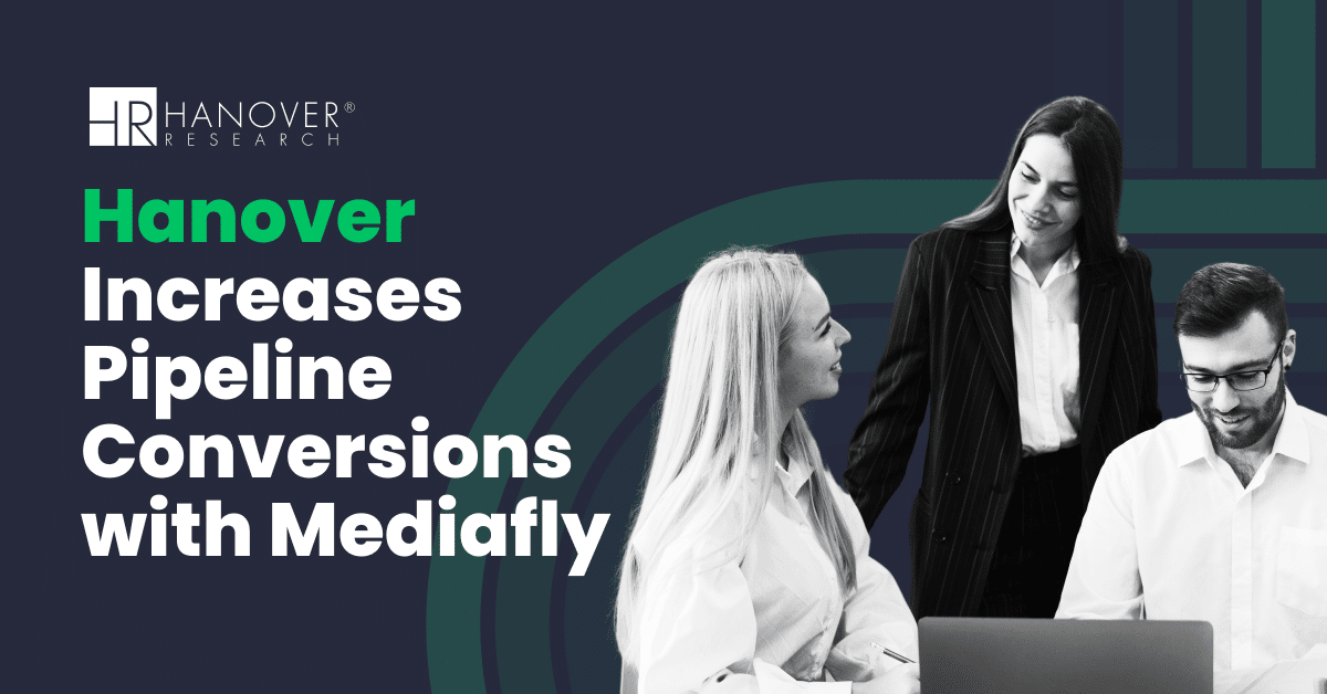Hanover Increases Pipeline Conversions with Mediafly