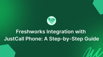 Streamlining Customer Support with JustCall and Freshdesk Integration