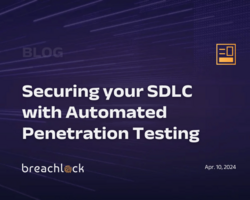 Securing your SDLC with Automated Penetration Testing