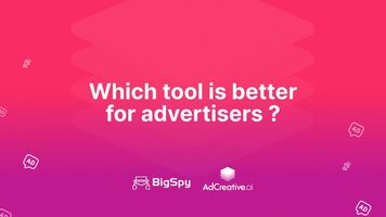 Which tool is better for advertisers: BigSpy or Competitor Insight?