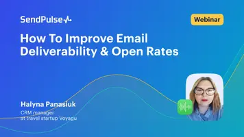 How To Improve Email Deliverability & Open Rates [Webinar recording] 
