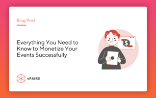 Everything You Need to Know to Monetize Your Events Successfully