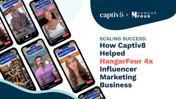Scaling Success: How Captiv8 Helped HangarFour 4x Influencer Marketing Business