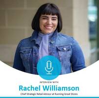 Rachel Williamson: "If you are in retail, you must become a student of your customer"