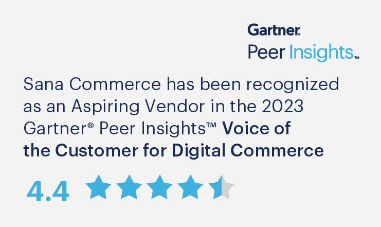95% Say They Would Recommend Sana Commerce on Gartner® Peer Insights ™