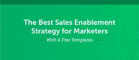 The Best Sales Enablement Strategy for Marketers (+ 4 Templates)