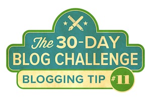 30-Day Blog Challenge Tip #11: Form Your Blogging Habit