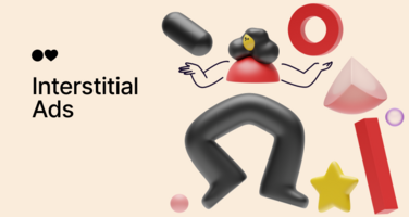 Interstitial Ads: Real Examples + Best Practices That Work