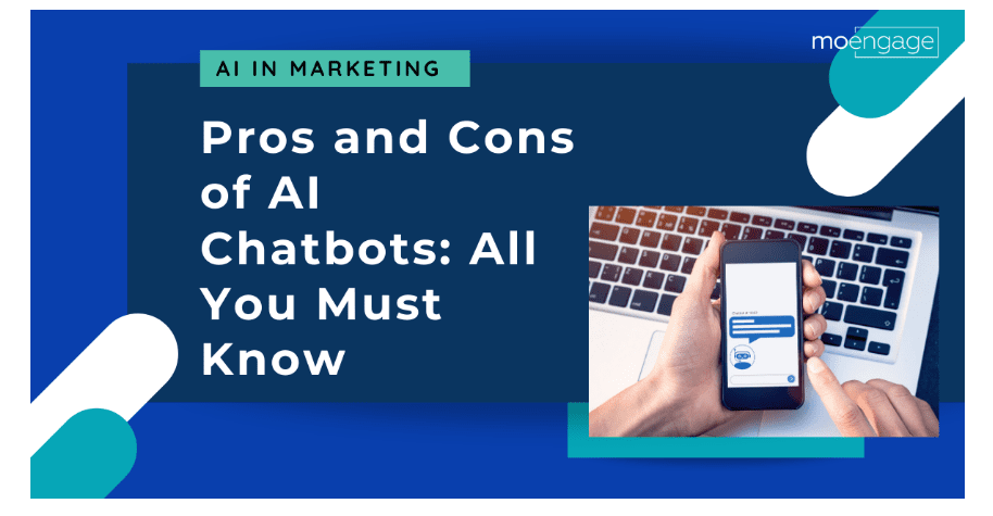 Pros and Cons of AI Chatbots: All You Need to Know