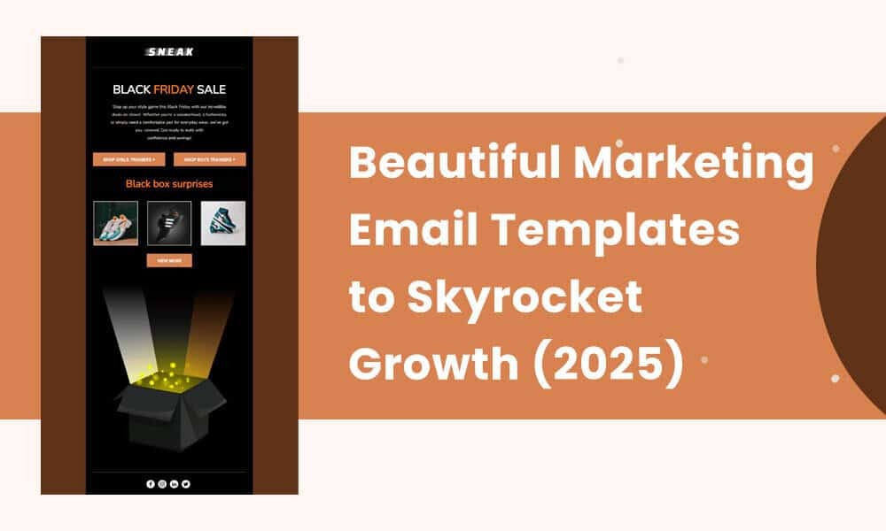 Beautiful Marketing Email Templates to Skyrocket Growth (2025)
