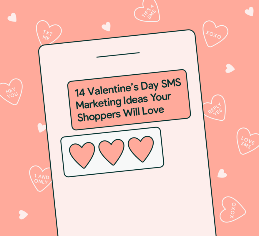 14 Valentine's Day SMS Marketing Ideas Your Shoppers Will Love - Text Talk