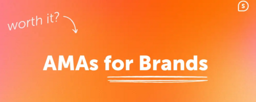 AMAs for Brands: Are They Worth It?