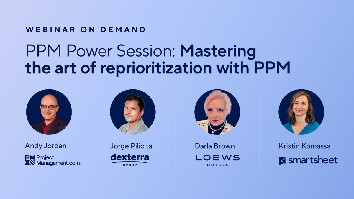 Mastering the art of reprioritization: Top PPM Power Session takeaways