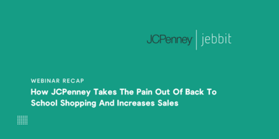 How JCPenney Takes The Pain Out Of Back To School Shopping And Increases Sales