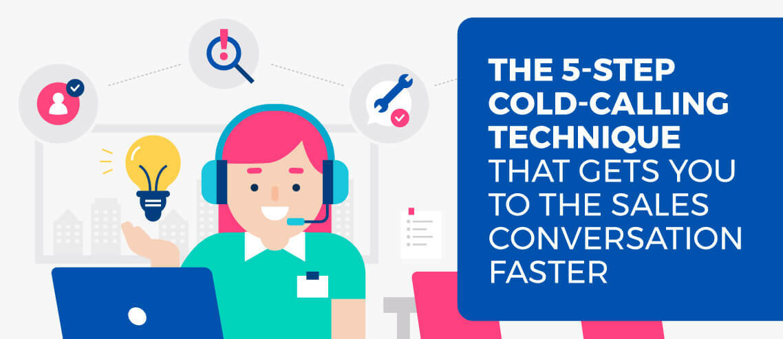 How to Cold Call: 5-Step Cold-Calling Technique to Close More Deals