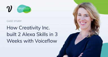 How Caitlin Gutekunst from Creativity, Inc. built 2 skills using Alexa's latest functionality in 3 weeks on Voiceflow