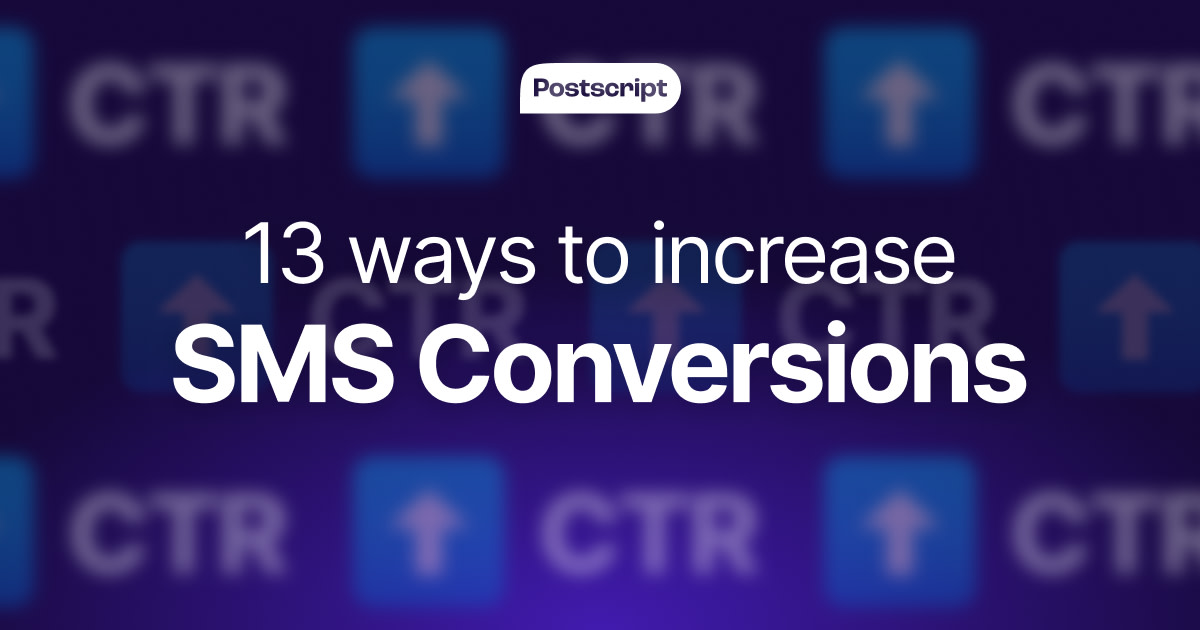13 Ways to Increase Your SMS Conversions