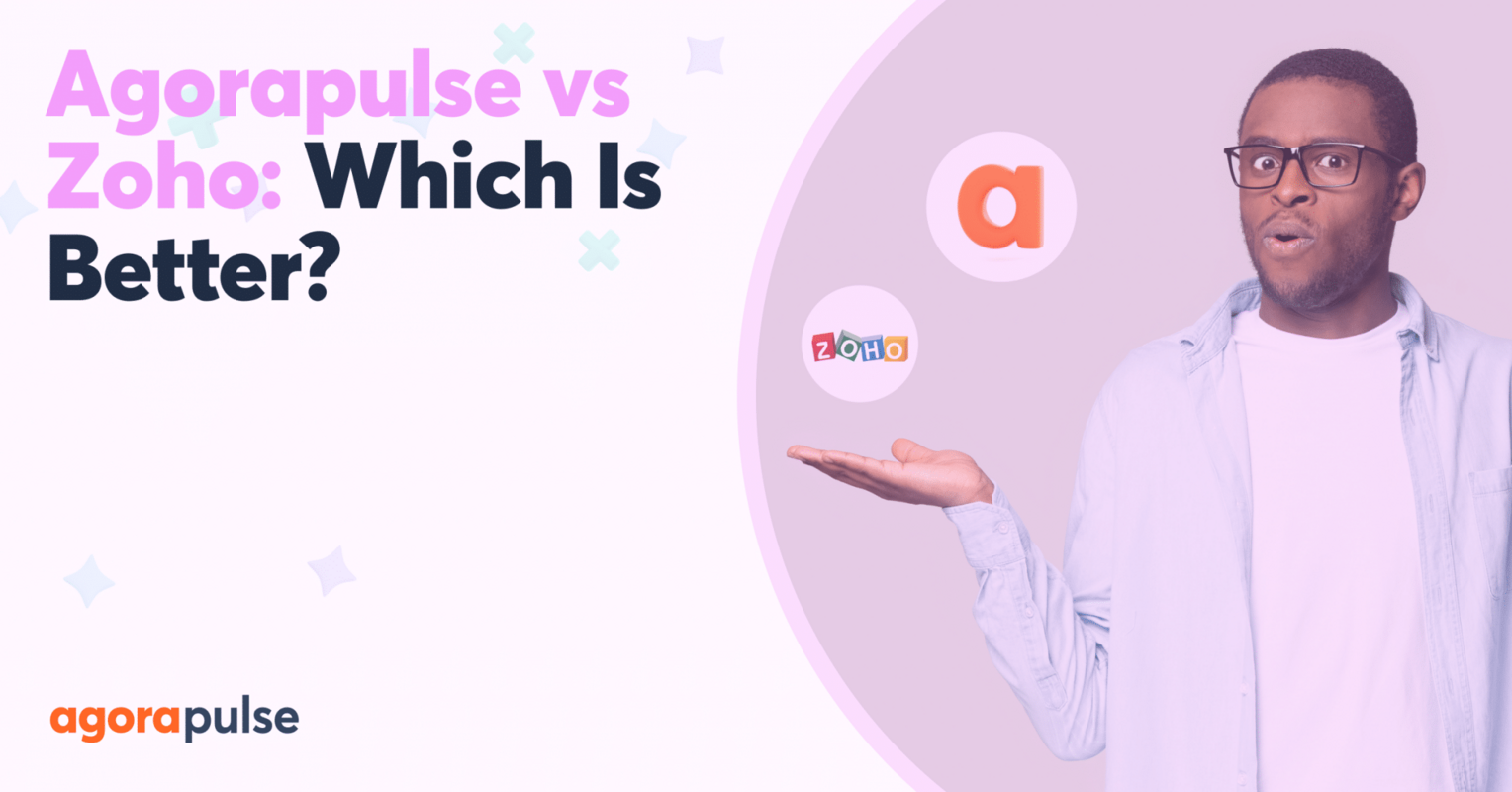 Agorapulse vs Zoho: Which Is the Better Social Media Management Tool?
