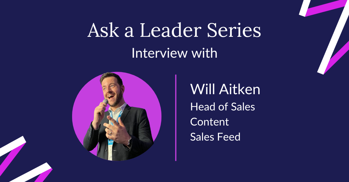 Interview With Head of Sales Content Will Aitken at Sales Feed