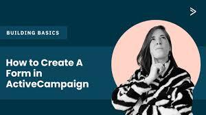 How to Create A Form in ActiveCampaign