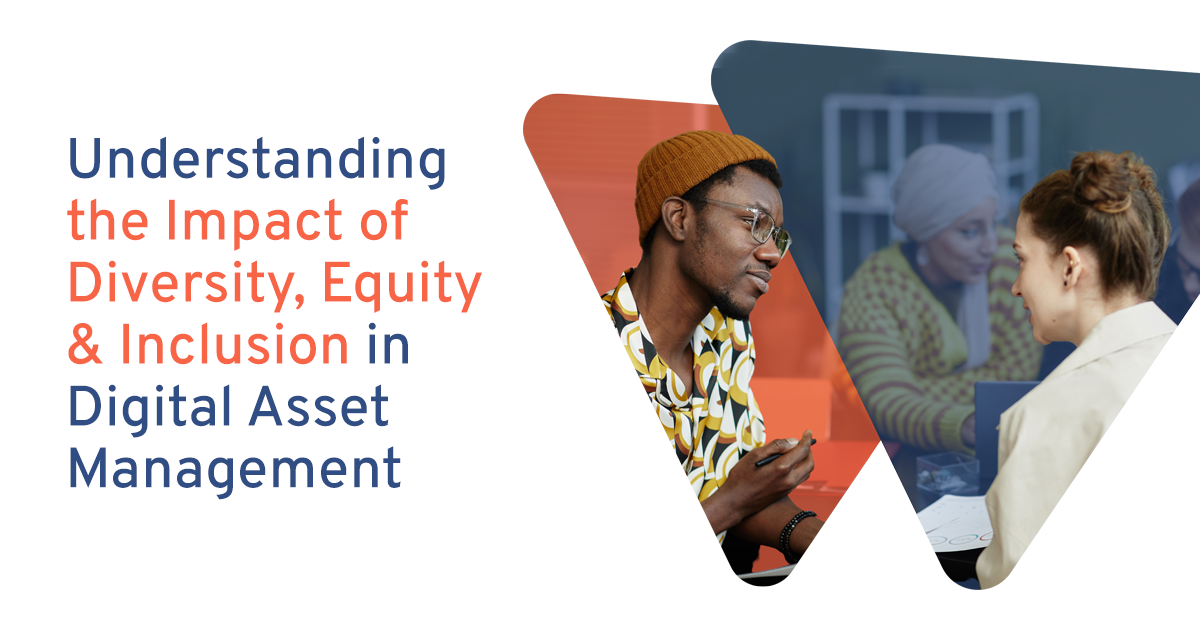 Diversity, Equity, and Inclusion in Digital Asset Management