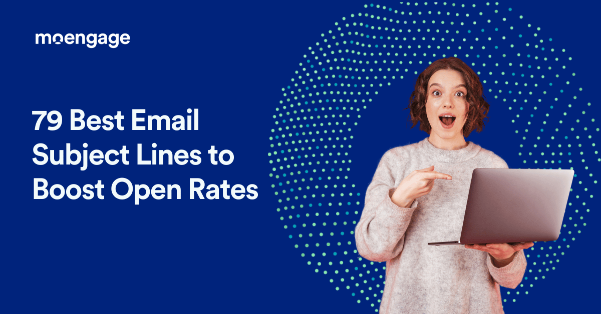 79 Best Email Subject Lines to Boost Open Rates in 2023