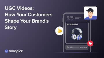 UGC Videos: How Your Customers Shape Your Brand's Story