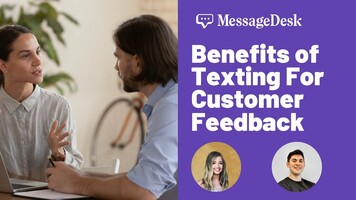 Power of Texting for Collecting Customer Feedback - MessageDesk Webinar Series