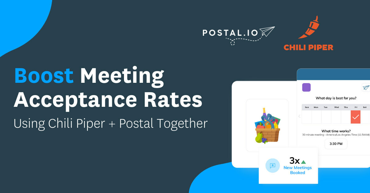 Use Chili Piper + Postal to Boost Meeting Acceptance Rates