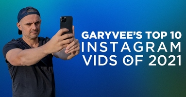GaryVee's Top 10 Instagram Videos of 2021