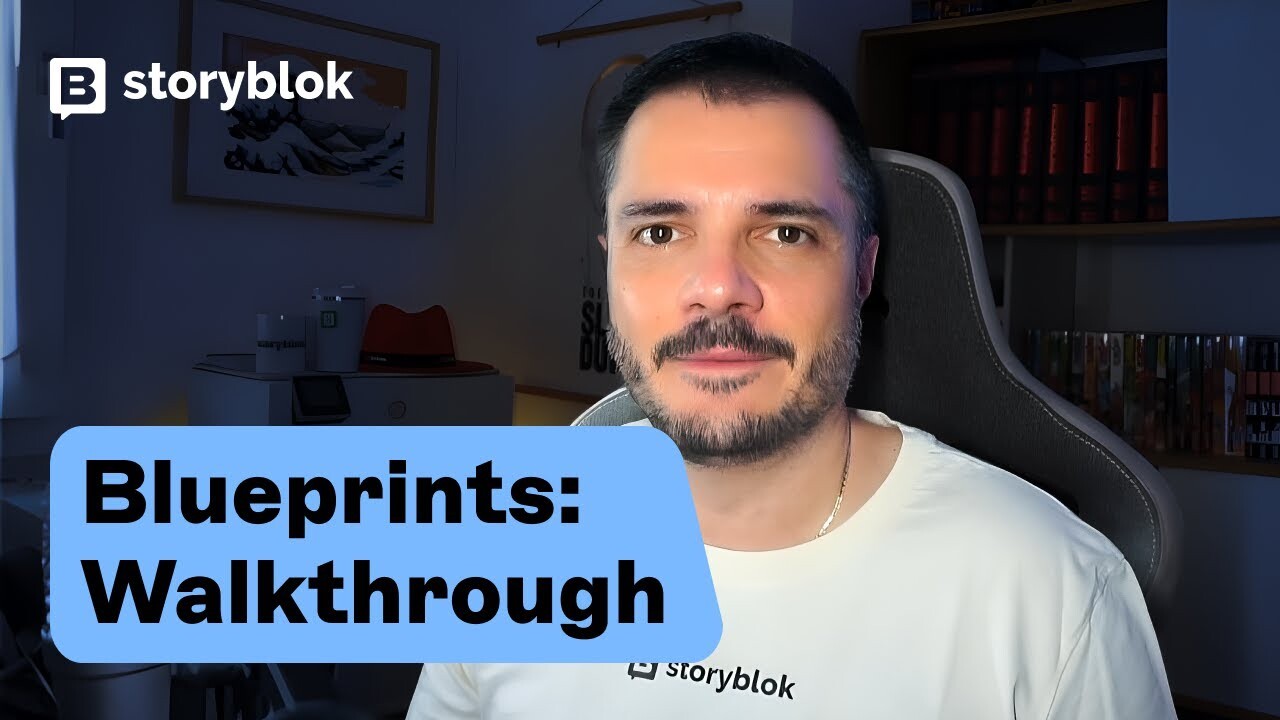 Storyblok's Blueprints - Walkthrough