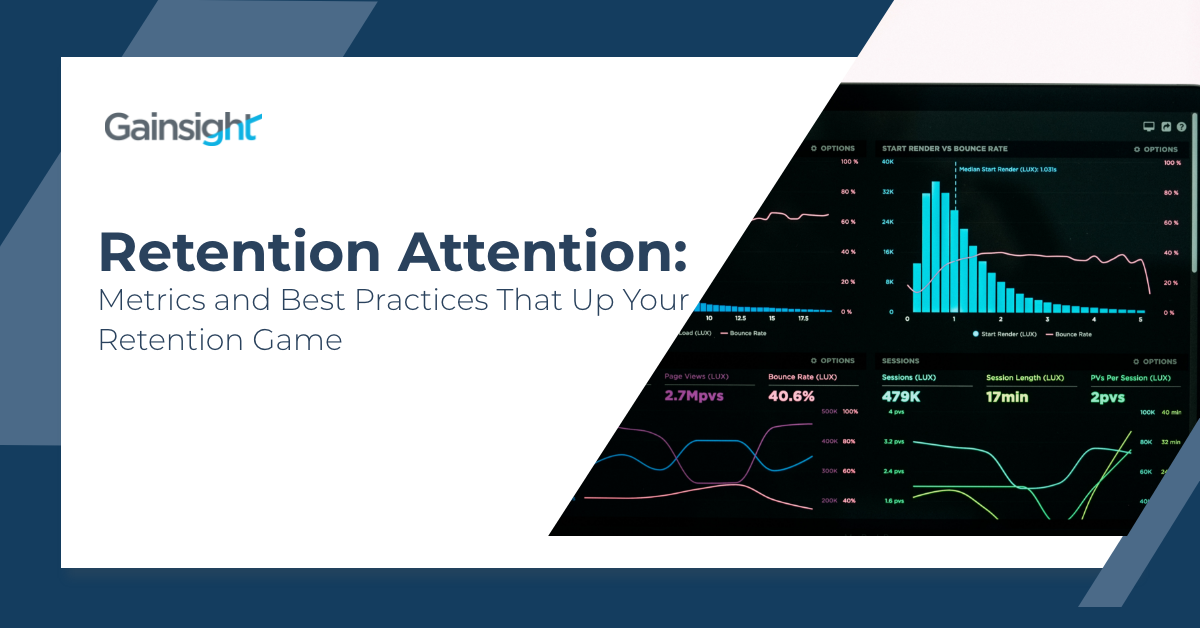 Retention Attention: Metrics and Best Practices That Up Your Retention Game | Customer Success and Product Experience Software | Gainsight
