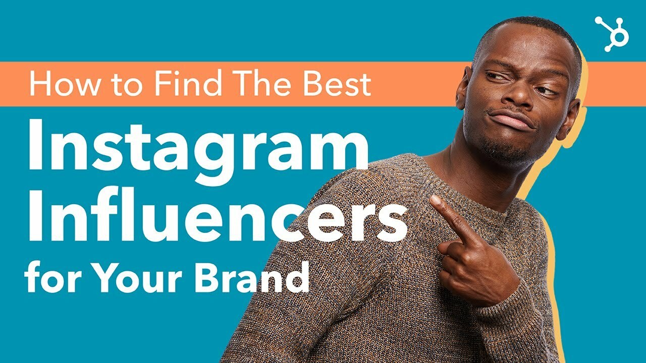 How to Find The Best Instagram Influencers for Your Brand (2022)