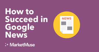 How to Succeed in Google News