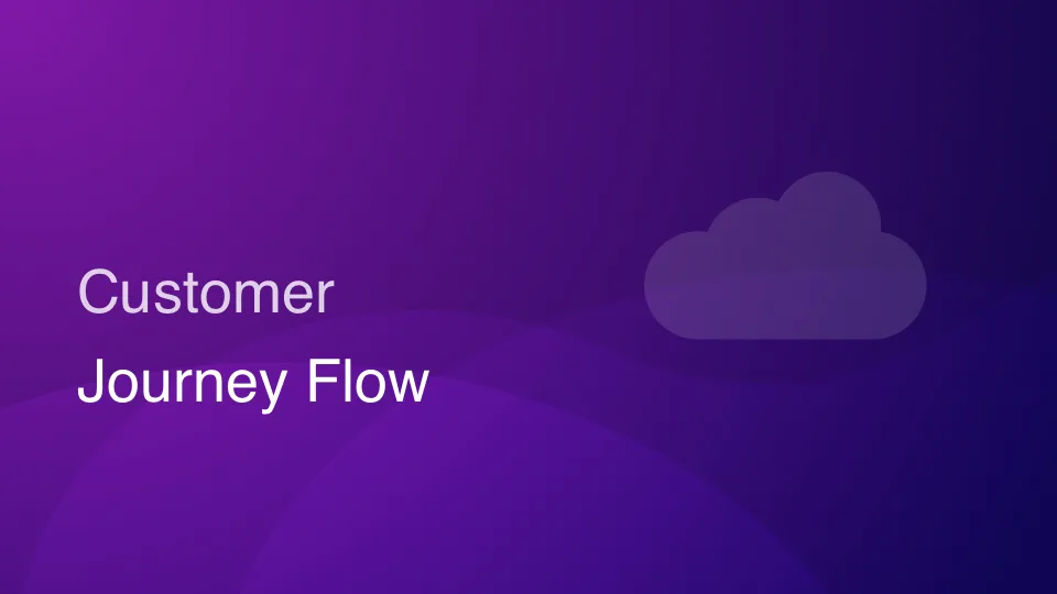 Understanding the Customer Journey Flow: A Comprehensive Guide to Improving Customer Experience and Boosting Sales