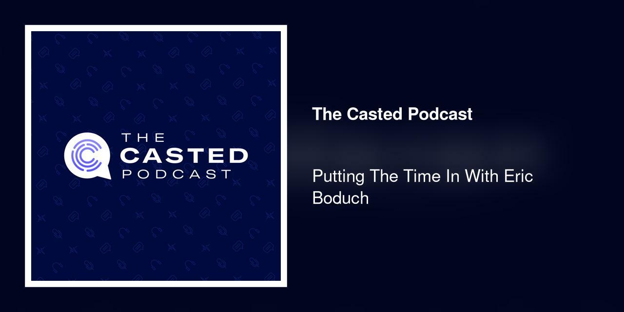 Putting The Time In With Eric Boduch