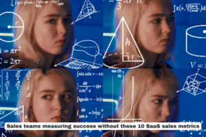 Top 10 SaaS Sales Metrics You Need To Track ASAP