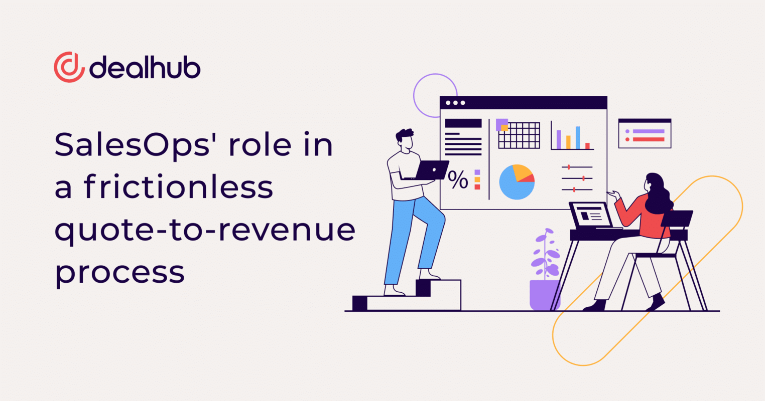 Sales Ops' role in a frictionless quote-to-revenue process