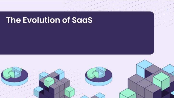 The Evolution of SaaS