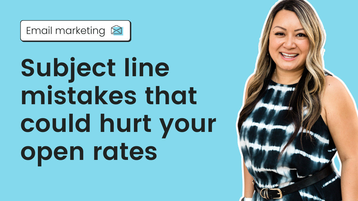 11 Subject line mistakes that could hurt your open rates