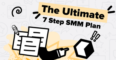 The Ultimate 7-Step Social Media Marketing Plan