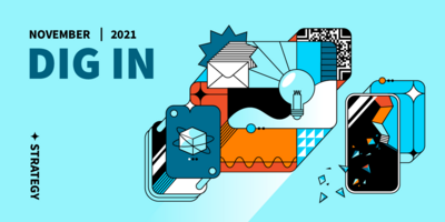 DIG IN: Digital Insights, Go-to Information and News for November 2021