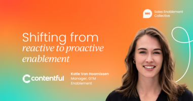 Making the shift from reactive to proactive enablement