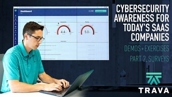 Cybersecurity Awareness for Today's SaaS Companies | Demos + Exercises | Part 2 Surveys