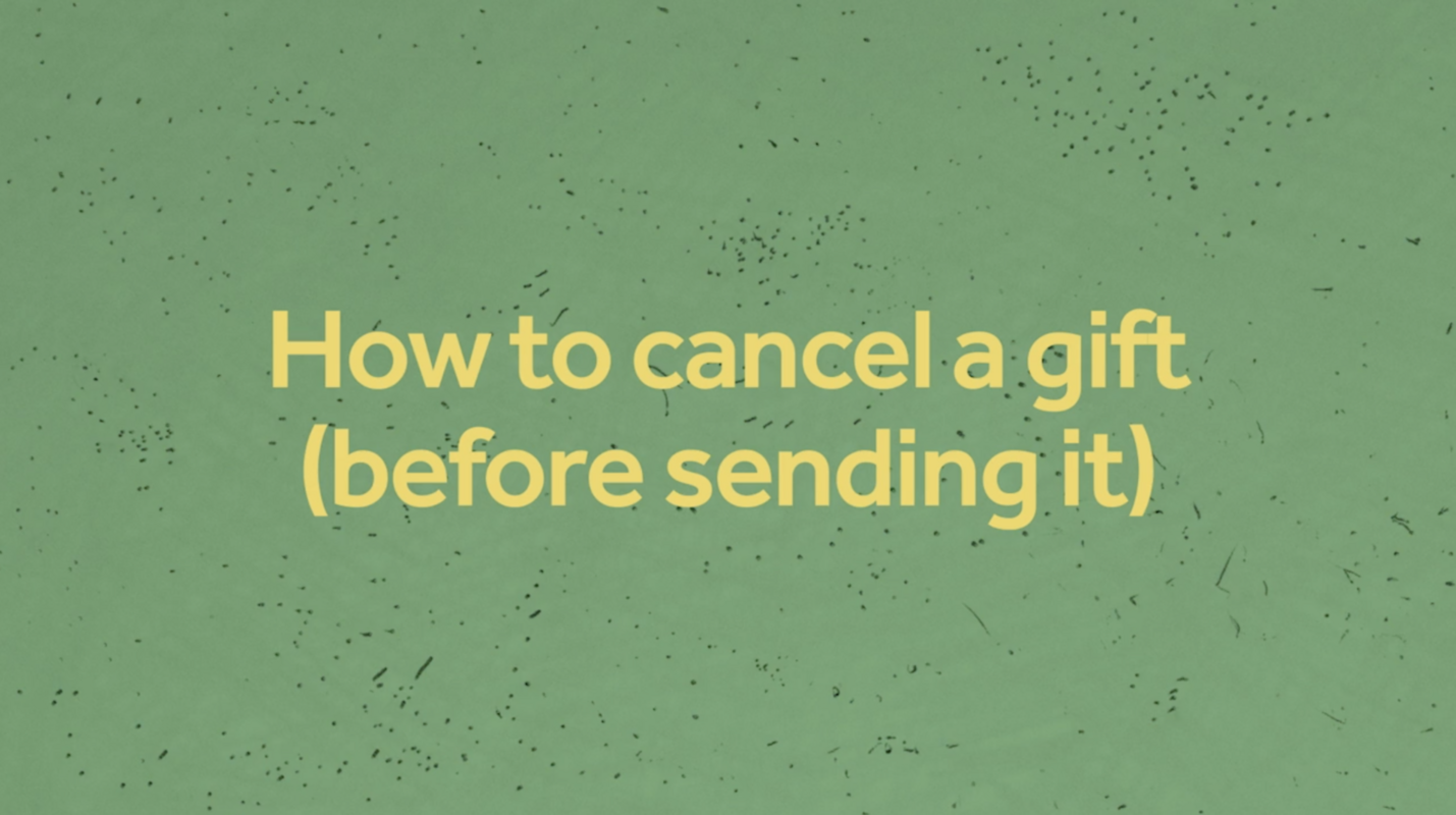 How to Cancel a Gift Before Sending