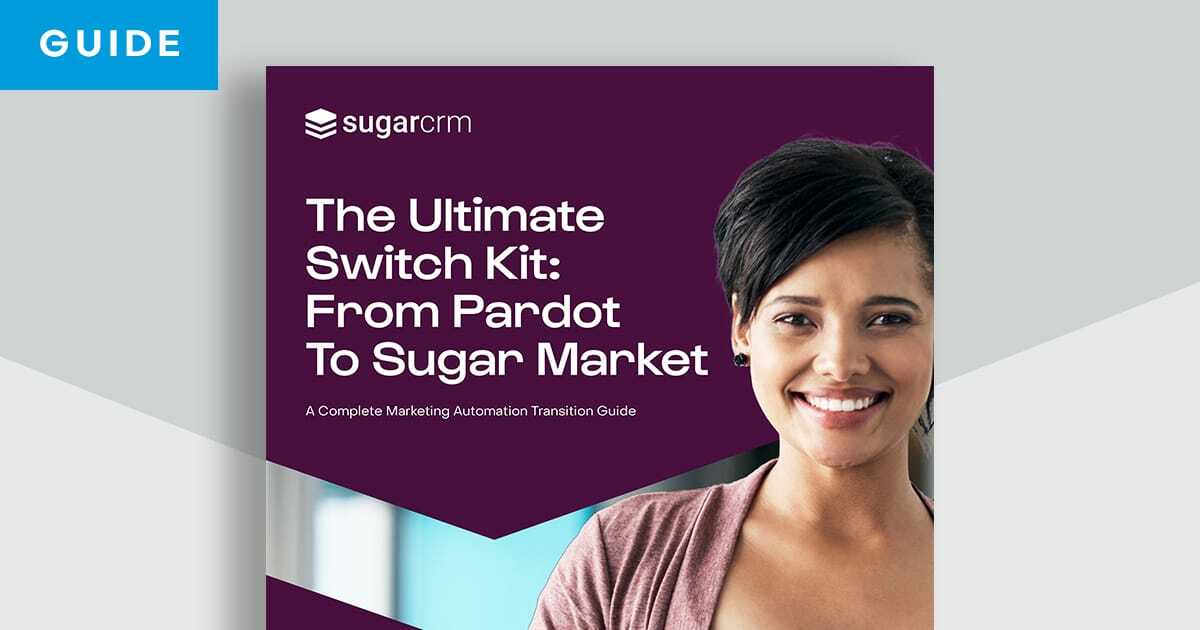 The Ultimate Switch Kit–From Pardot to Sugar Market | SugarCRM UK