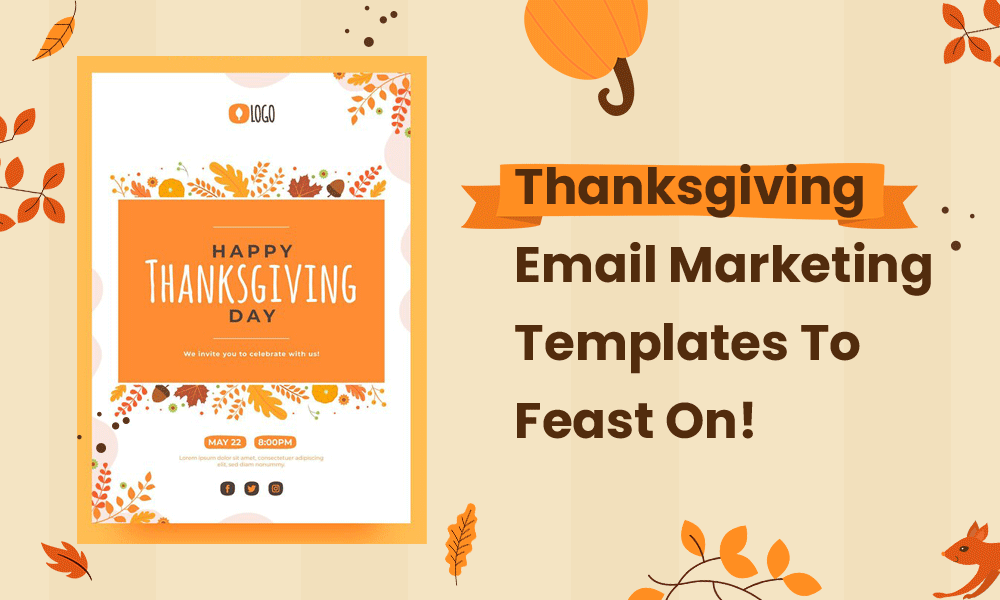 Thanksgiving Email Marketing Templates To Feast On!