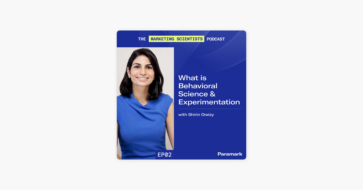 What is behavioral science and experimentation with Shirin Oreizy
