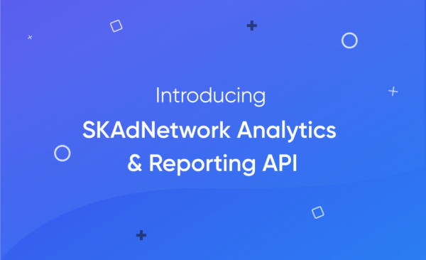 SKAdNetwork Analytics: How Singular reports on the KPIs that matter in a post-IDFA era